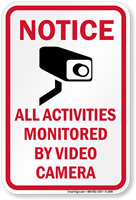 Notice Activities Monitored Video Camera Sign