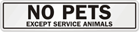 No Pets Except Service Animal Label