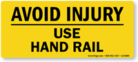 Avoid Injury Use Hand Rail Label