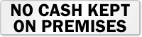 No Cash Kept On Premises Label