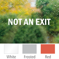 Not An Exit Vinyl Cut Glass Window Decal