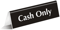 Cash Only Engraved Table Top Tent Sign