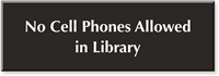 No Cell Phones Allowed In Library Engraved Sign