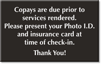 Photo ID And Insurance Card Required, Copays Sign