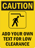 Custom Low Clearance Caution Sign