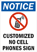 Custom Notice Cell Phone Sign