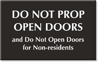 Do Not Prop Open Doors Engraved Room Sign