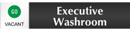 Executive Washroom - Vacant/Occupied Slider Sign