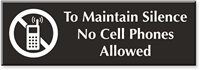 Maintain Silence No Cell Phones Allowed Engraved Sign