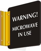 Warning! Microwave in Use Sign