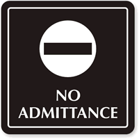 No Admittance Sign