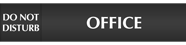 Office - Do Not Disturb/Open Slider Sign
