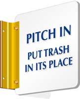 Pitch In Put Trash In Place Sign