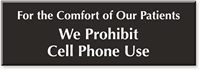 We Prohibit Cell Phone Use Engraved Sign