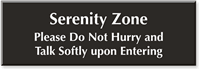 Serenity Zone, Please Talk Softly Engraved Sign