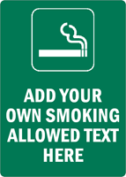 Custom Smoking Allowed Sign, Green, SKU: S-3119