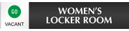 Women's Locker Room - Vacant/Occupied Slider Sign