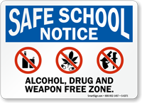 Alcohol Drug And Weapon Free Zone Sign