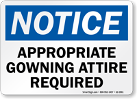 Appropriate Gowning Attire Required OSHA Notice Sign
