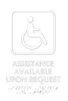 Assistance Available Upon Request Tactile Touch Braille Sign