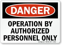 Danger Operation Authorized Personnel Sign