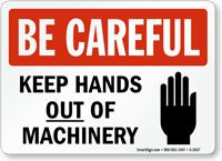 Keep Hands Out Machinery Sign