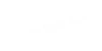 Be Right Back Tabletop Tent Sign