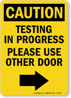 Caution Testing In Progress Sign