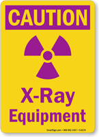 Caution X Ray Equipment Sign