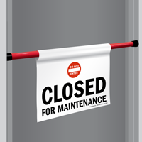 Closed For Maintenance Door Barricade Sign