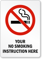 Personalized Your No Smoking Instructions Here Sign