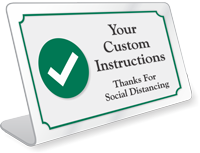 Custom Social Distancing ShowCase Desk Sign