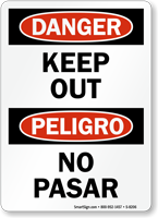 Danger Keep Out Bilingual Sign