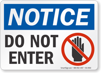 Do Not Enter OSHA Notice Sign