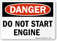 Danger Sign: Do Not Start Engine