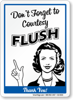 Don't Forget To Courtesy Flush Thank You Sign