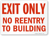 Exit Only No Reentry Building Sign