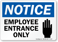 Notice Employee Entrance Only Sign