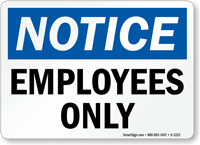 Notice Employees Only Sign