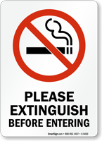 Please Extinguish Before Entering (symbol) Sign