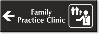 Family Practice Clinic Engraved Sign, Left Arrow Symbol