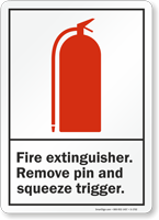 Fire Extinguisher Remove Pin Sign
