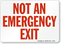 Not An Emergency Exit Sign