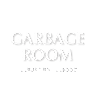 Garbage Room TactileTouch™ Braille Sign