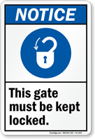 Gate Must Be Kept Locked Sign