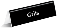 Grits Tabletop Tent Sign