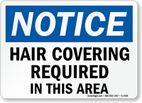 Notice Hair Covering Required Sign