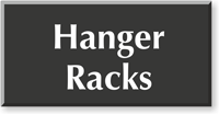 Hanger Racks Engraved Sign