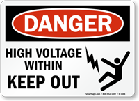 Danger High Voltage Within Keep Out Sign