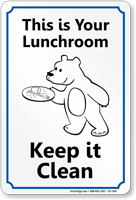 Its Your Lunchroom, Keep It Clean Sign